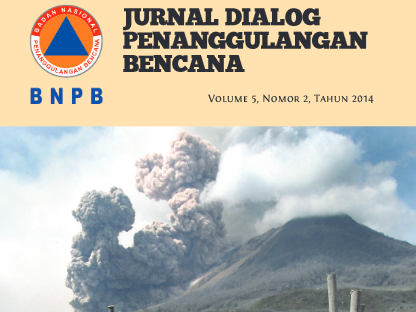 Jurnal Dialog Penanggulangan Bencana Vol.5 No. 2 Tahun 2014